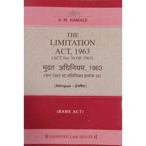 Sadguru Law House's The Limitation Act, 1963 by S. M. Nawale [Diglot-Bilingual English Marathi Edn. 2023] | Mudat Adhiniyam